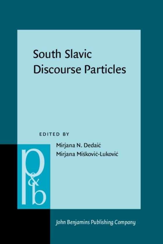 South Slavic Discourse Particles (e-bog) af -