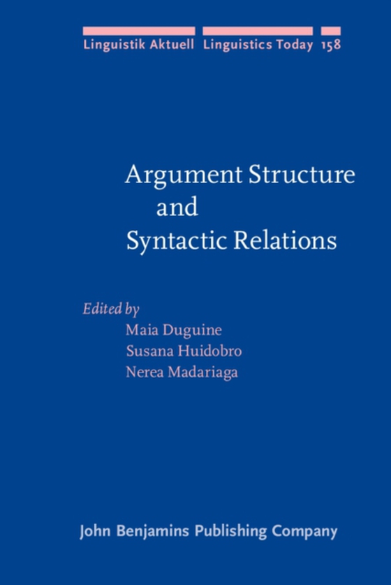 Argument Structure and Syntactic Relations (e-bog) af -