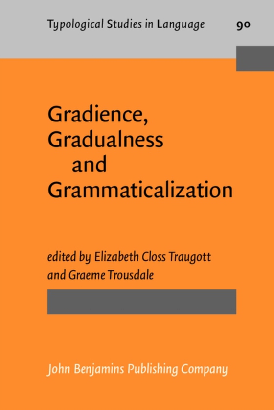 Gradience, Gradualness and Grammaticalization (e-bog) af -