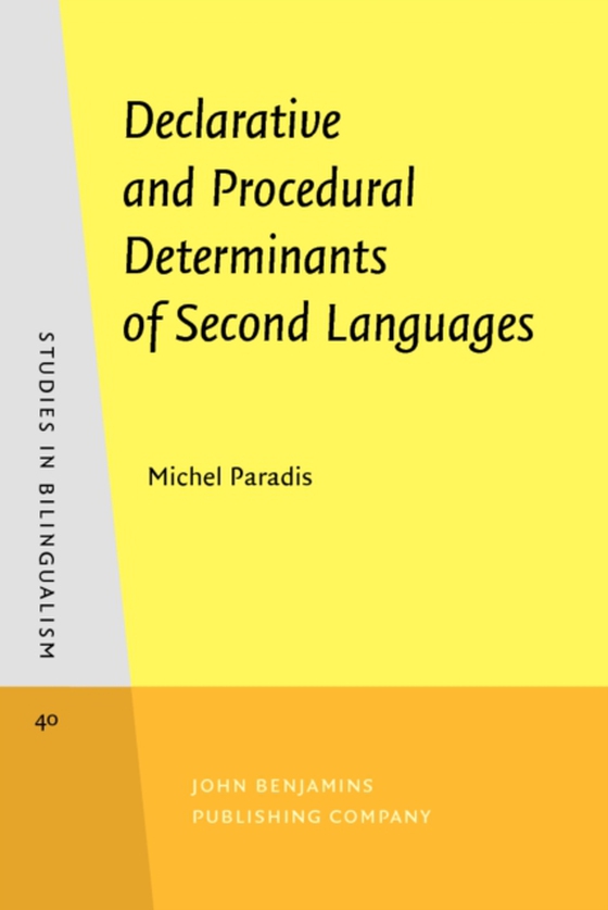 Declarative and Procedural Determinants of Second Languages (e-bog) af Michel Paradis, Paradis