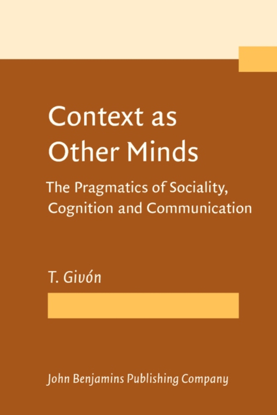 Context as Other Minds (e-bog) af T. Givon, Givon