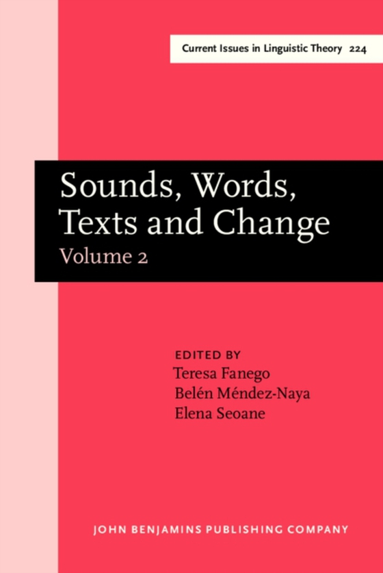 Sounds, Words, Texts and Change (e-bog) af -