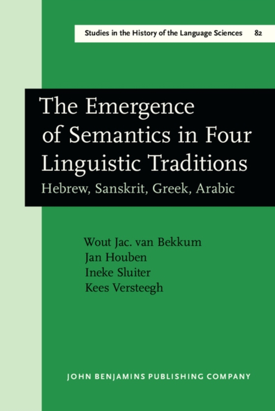 Emergence of Semantics in Four Linguistic Traditions (e-bog) af Kees Versteegh, Versteegh