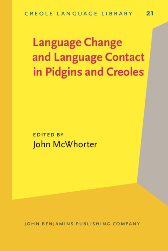 Language Change and Language Contact in Pidgins and Creoles (e-bog) af -