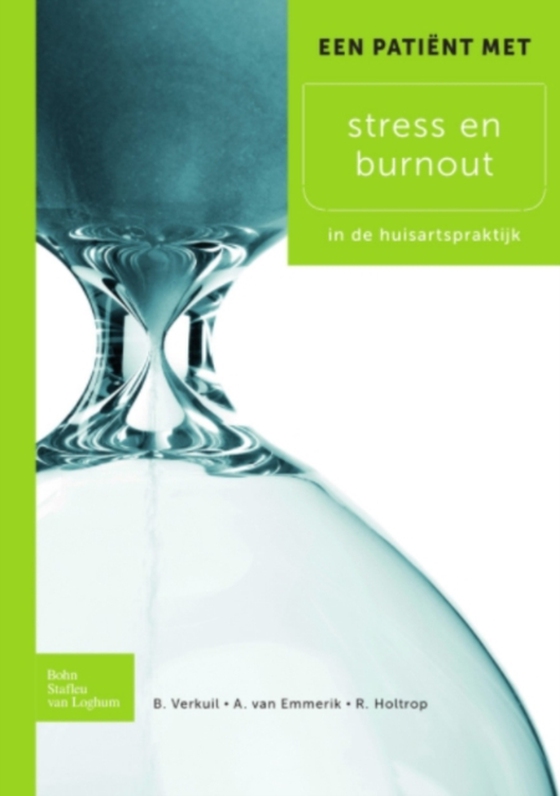 Een patiënt met stress en burnout (e-bog) af Holtrop, R.