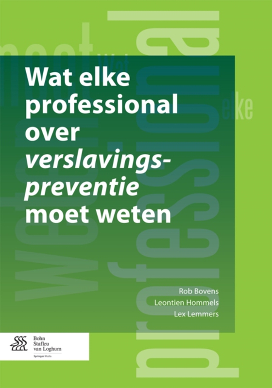 Wat elke professional over verslavingspreventie moet weten (e-bog) af Hommels, Leontien