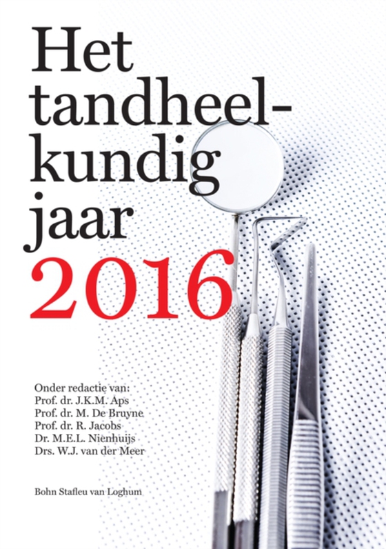 Het tandheelkundig jaar 2016 (e-bog) af Geelen, W.