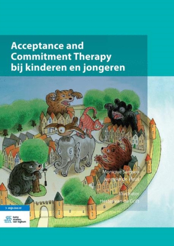 Acceptance and Commitment Therapy bij kinderen en jongeren (e-bog) af de Heus, Janneke