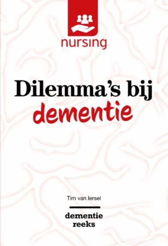 Dilemma's bij dementie (e-bog) af van Iersel, Tim