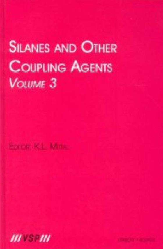 Silanes and Other Coupling Agents, Volume 3 (e-bog) af -