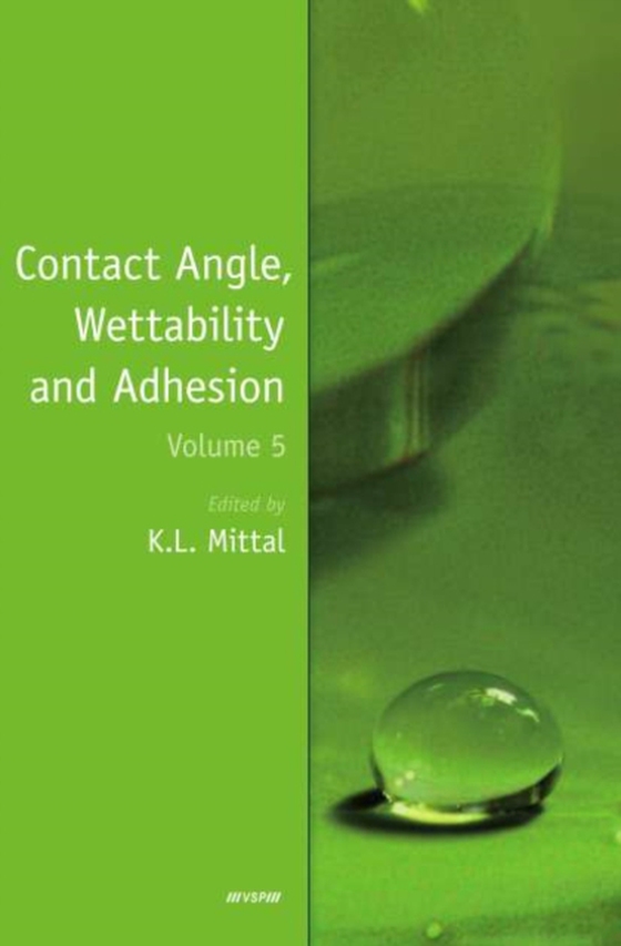 Contact Angle, Wettability and Adhesion, Volume 5