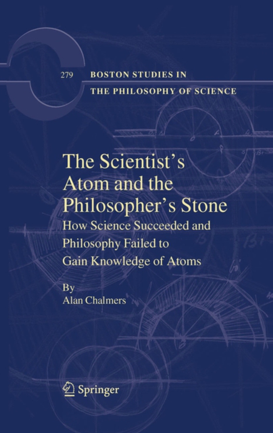 Scientist's Atom and the Philosopher's Stone (e-bog) af Chalmers, Alan