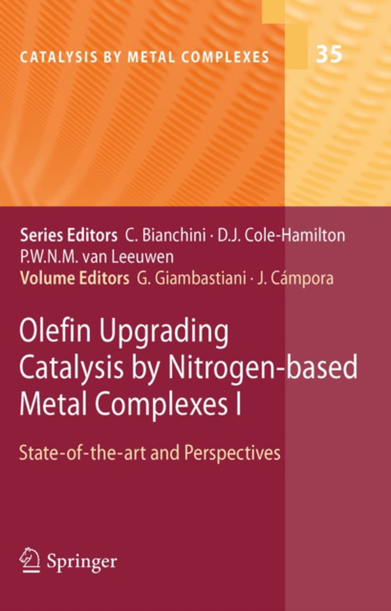 Olefin Upgrading Catalysis by Nitrogen-based Metal Complexes I (e-bog) af -