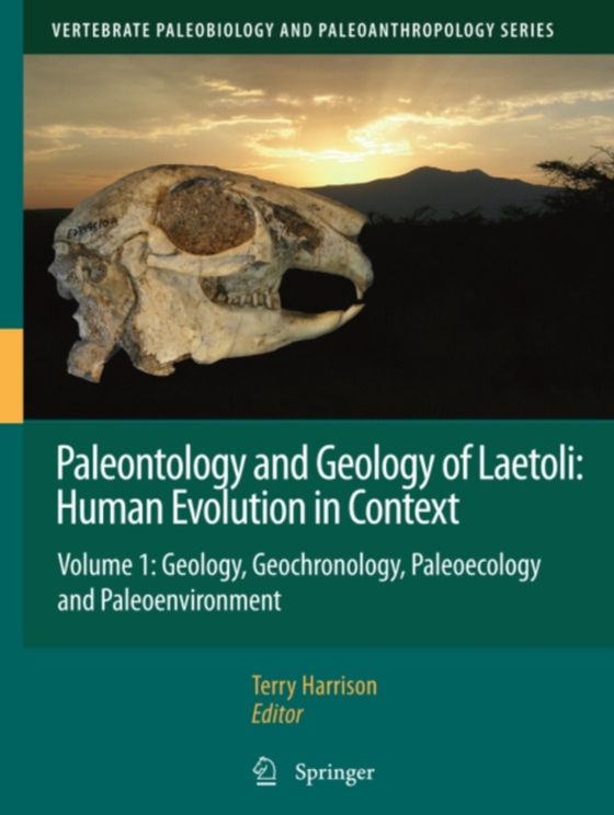Paleontology and Geology of Laetoli: Human Evolution in Context (e-bog) af -
