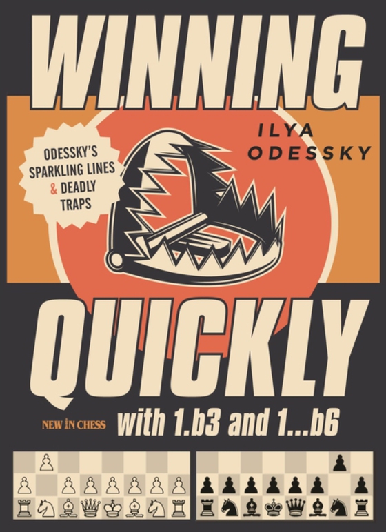 Winning Quickly with 1.b3 and 1...b6 (e-bog) af Odessky, Ilya