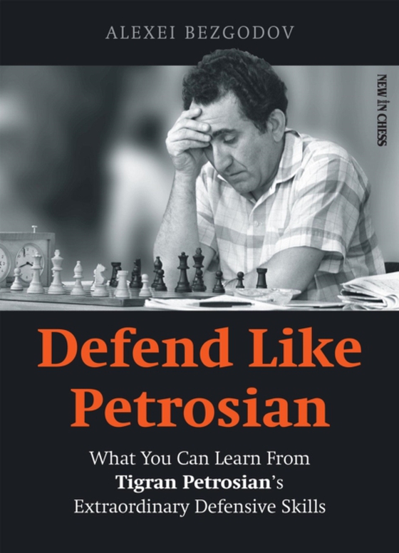 Defend Like Petrosian (e-bog) af Bezgodov, Alexey