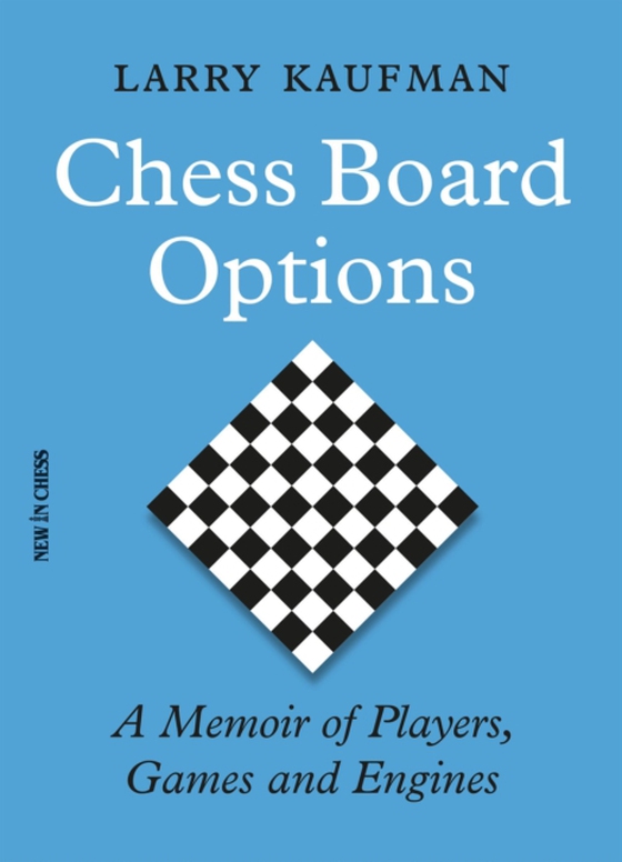 Chess Board Options (e-bog) af Kaufman, Larry