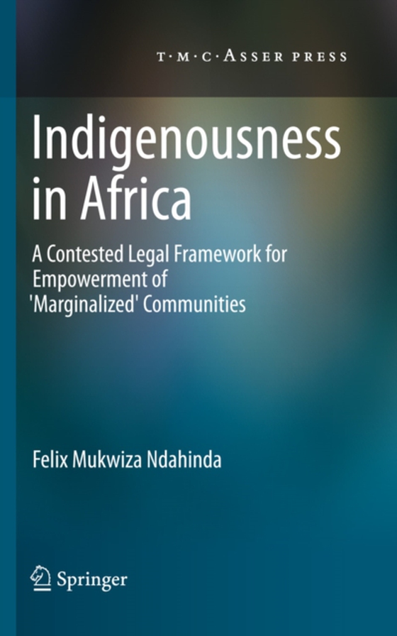 Indigenousness in Africa (e-bog) af Ndahinda, Felix Mukwiza