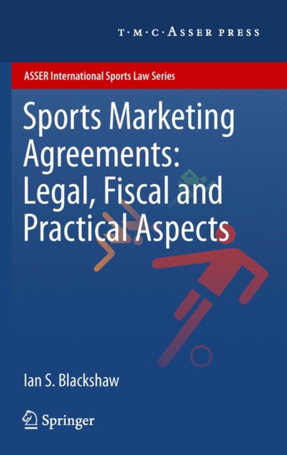 Sports Marketing Agreements: Legal, Fiscal and Practical Aspects (e-bog) af Blackshaw, Ian S.