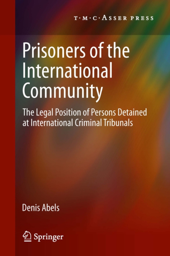 Prisoners of the International Community (e-bog) af Abels, Denis