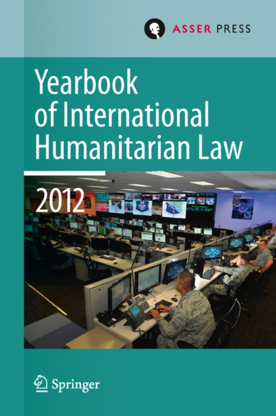 Yearbook of International Humanitarian Law Volume 15, 2012 (e-bog) af -