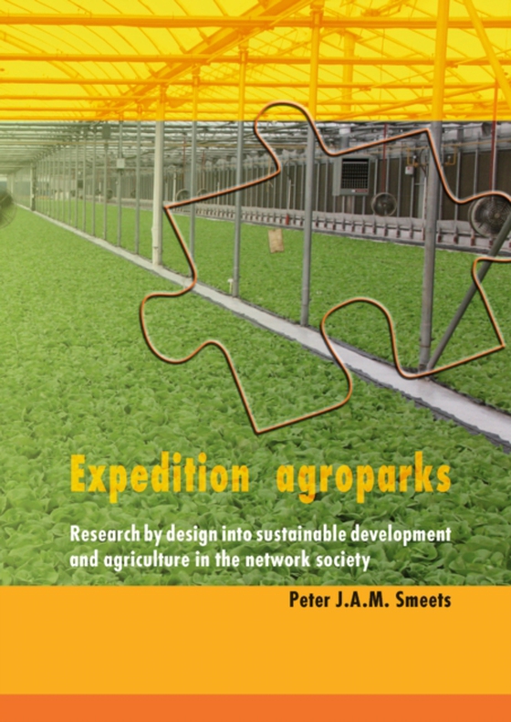 Expedition Agroparks (e-bog) af Smeets, Peter J.A.M.