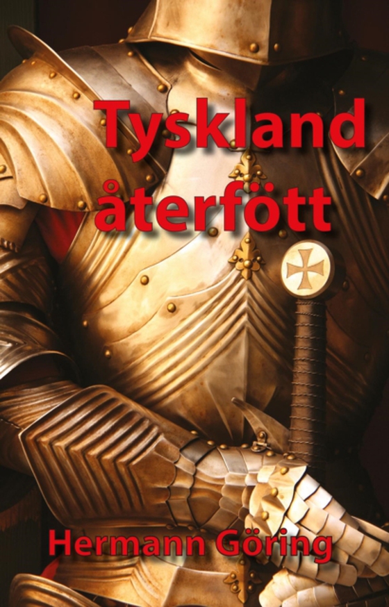 Tyskland återfött (e-bog) af Goring, Hermann