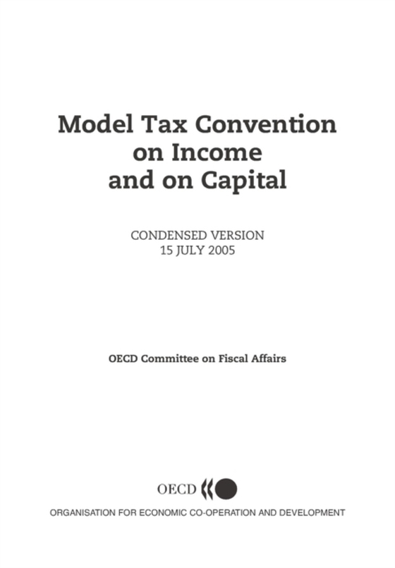 Model Tax Convention on Income and on Capital: Condensed Version 2005 (e-bog) af OECD