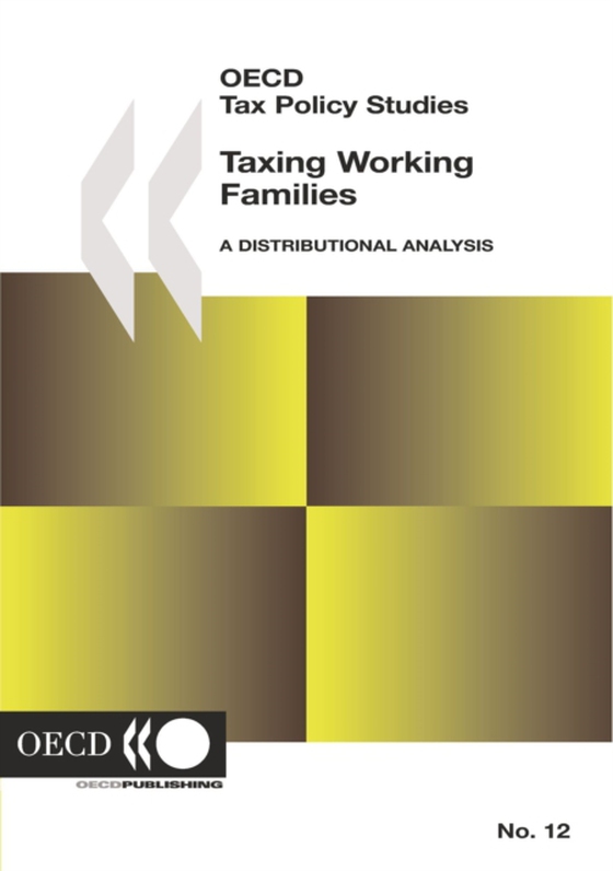 OECD Tax Policy Studies Taxing Working Families A Distributional Analysis