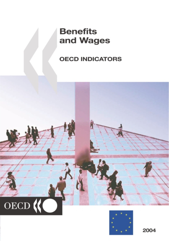 Benefits and Wages 2004 OECD Indicators (e-bog) af European Union