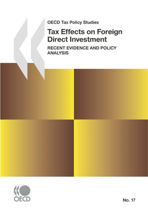 OECD Tax Policy Studies Tax Effects on Foreign Direct Investment Recent Evidence and Policy Analysis (e-bog) af OECD