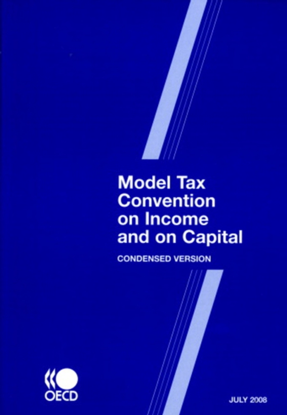 Model Tax Convention on Income and on Capital: Condensed Version 2008 (e-bog) af OECD