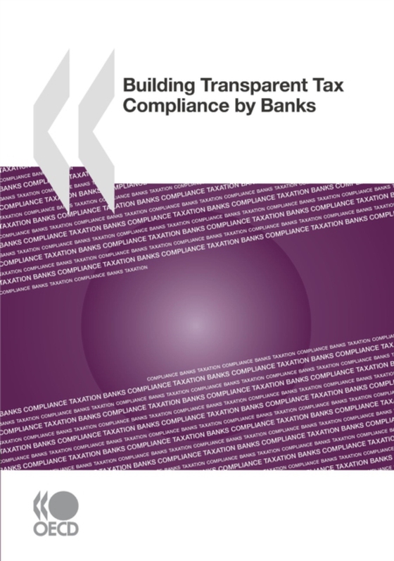 Building Transparent Tax Compliance by Banks (e-bog) af OECD