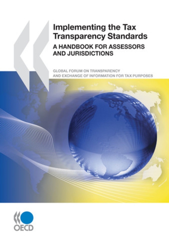 Implementing the Tax Transparency Standards A Handbook for Assessors and Jurisdictions