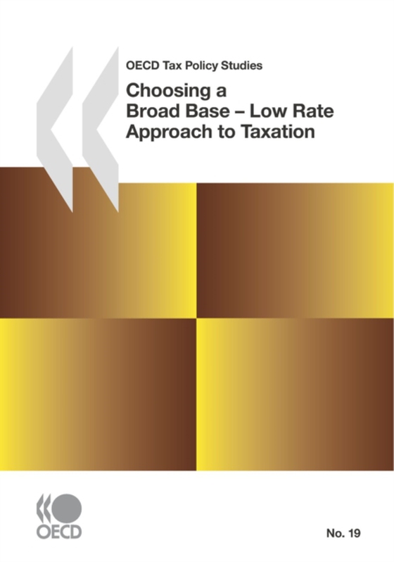 OECD Tax Policy Studies Choosing a Broad Base - Low Rate Approach to Taxation (e-bog) af OECD