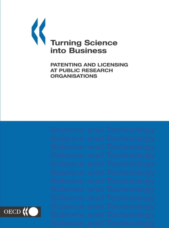 Turning Science into Business Patenting and Licensing at Public Research Organisations (e-bog) af OECD