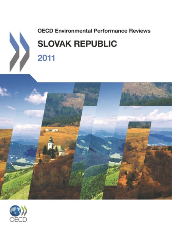 OECD Environmental Performance Reviews: Slovak Republic 2011