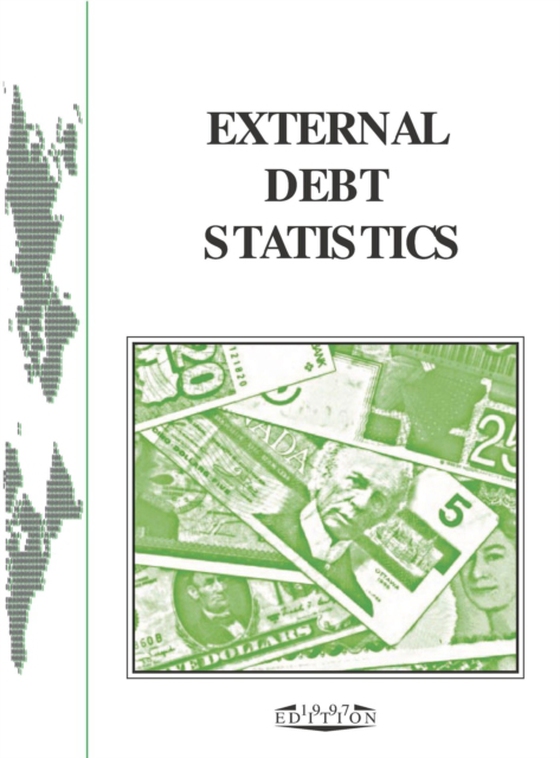 External Debt Statistics 1997 The Debt of Developing Countries and CEEC/NIS at end-December 1996 and end-December 1995 (e-bog) af OECD