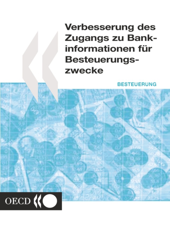 Verbesserung des Zugangs zu Bankinformationen für Besteuerungszwecke (e-bog) af OECD