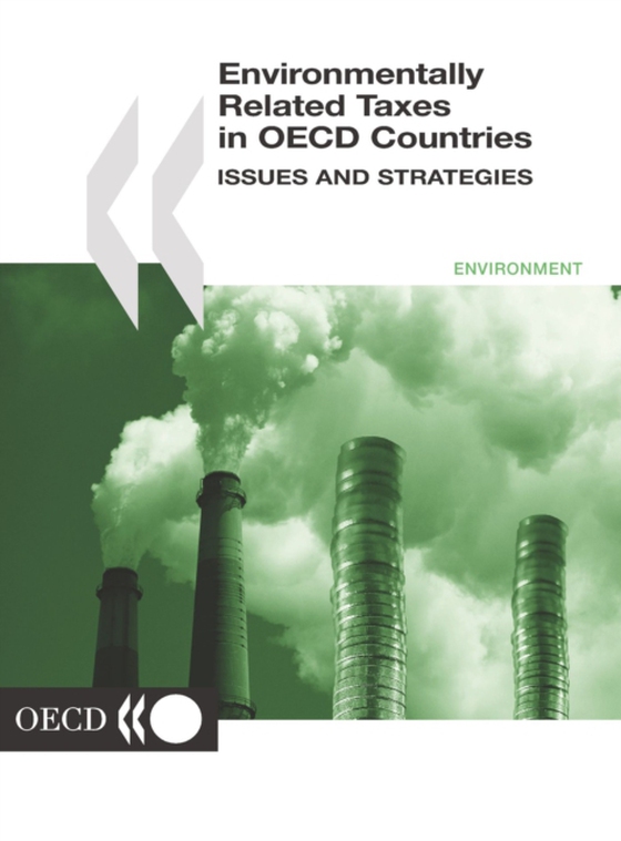 Environmentally Related Taxes in OECD Countries Issues and Strategies (e-bog) af OECD