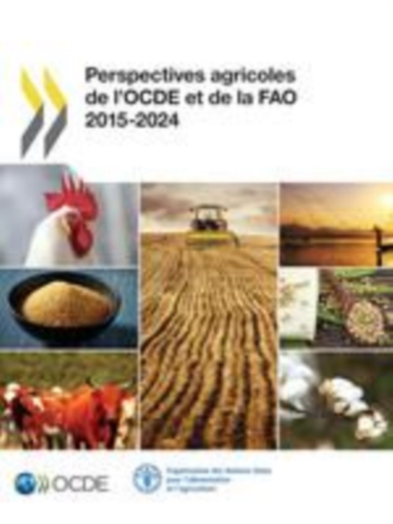 Perspectives agricoles de l'OCDE et de la FAO 2015 (e-bog) af Food and Agriculture Organization of the United Nations