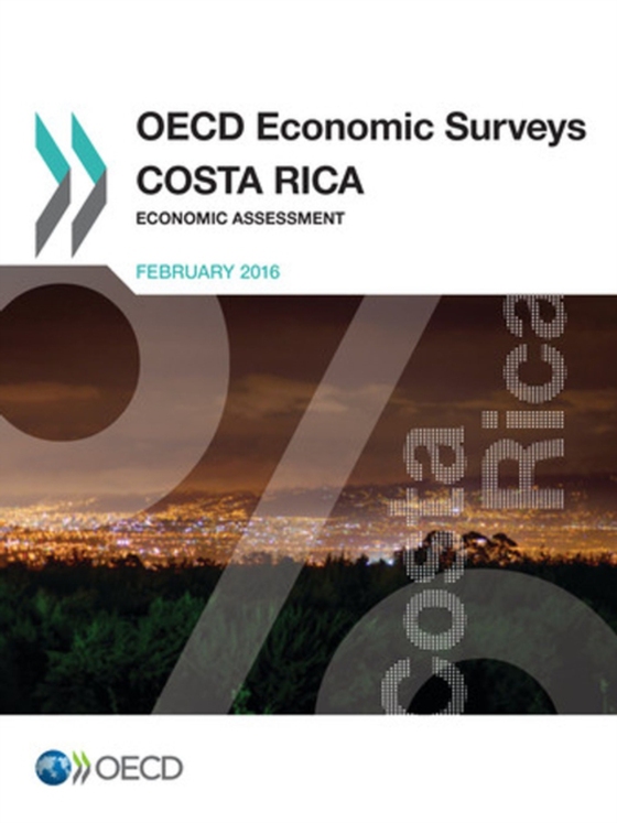 OECD Economic Surveys: Costa Rica 2016 Economic Assessment (e-bog) af OECD