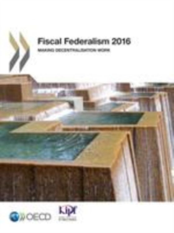 Fiscal Federalism 2016 Making Decentralisation Work (e-bog) af Korea Institute of Public Finance