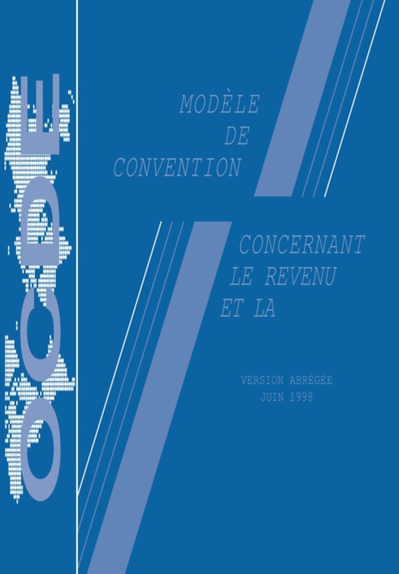 Modèle de convention fiscale concernant le revenu et la fortune : Version abrégée 1998 (e-bog) af OECD