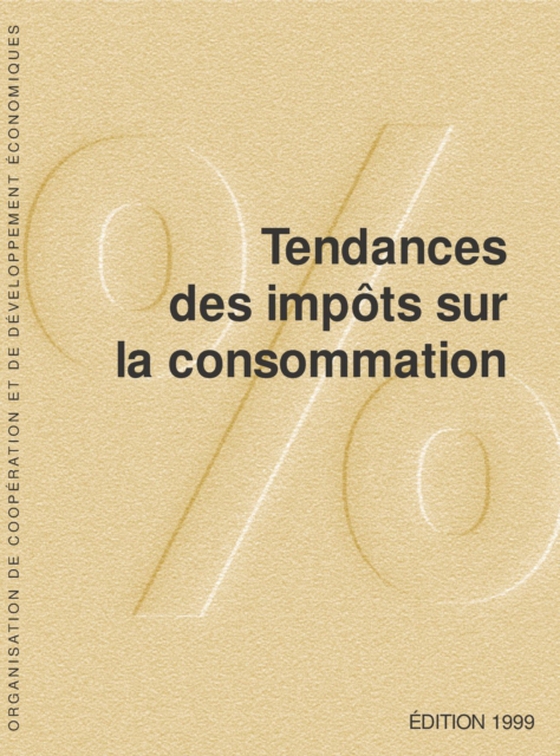 Tendances des impôts sur la consommation 1999