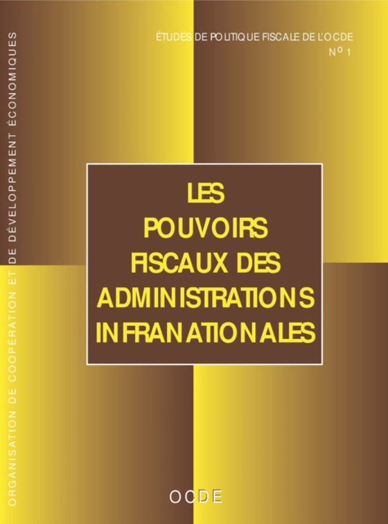 Études de politique fiscale de l'OCDE Les pouvoirs fiscaux des administrations infranationales (e-bog) af OECD