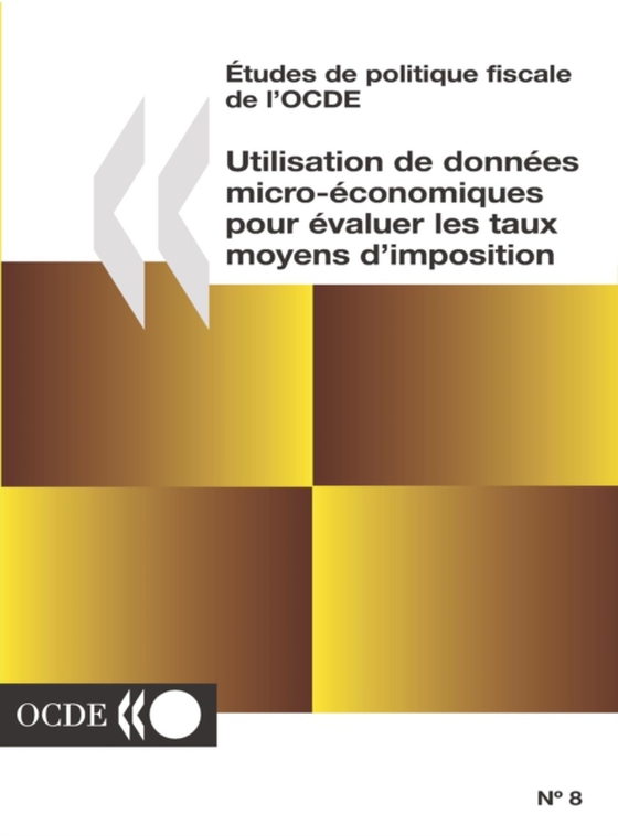 Études de politique fiscale de l'OCDE Utilisation de données micro-économiques pour évaluer les taux moyens d'imposition (e-bog) af OECD