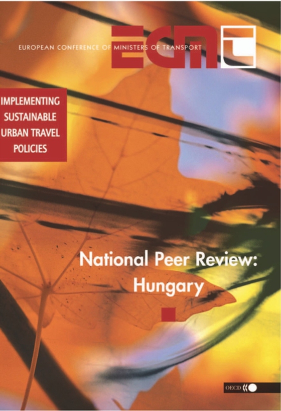 Implementing Sustainable Urban Travel Policies National Peer Review: Hungary (e-bog) af European Conference of Ministers of Transport