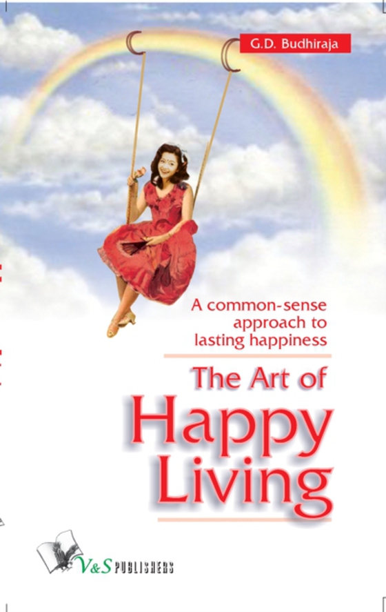 Art Of Happy Living (e-bog) af BUDHIRAJA, G.D.