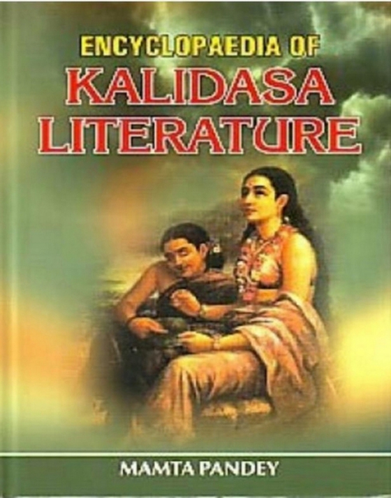 Encyclopaedia Of Kalidasa Literature (e-bog) af Pandey, Mamta